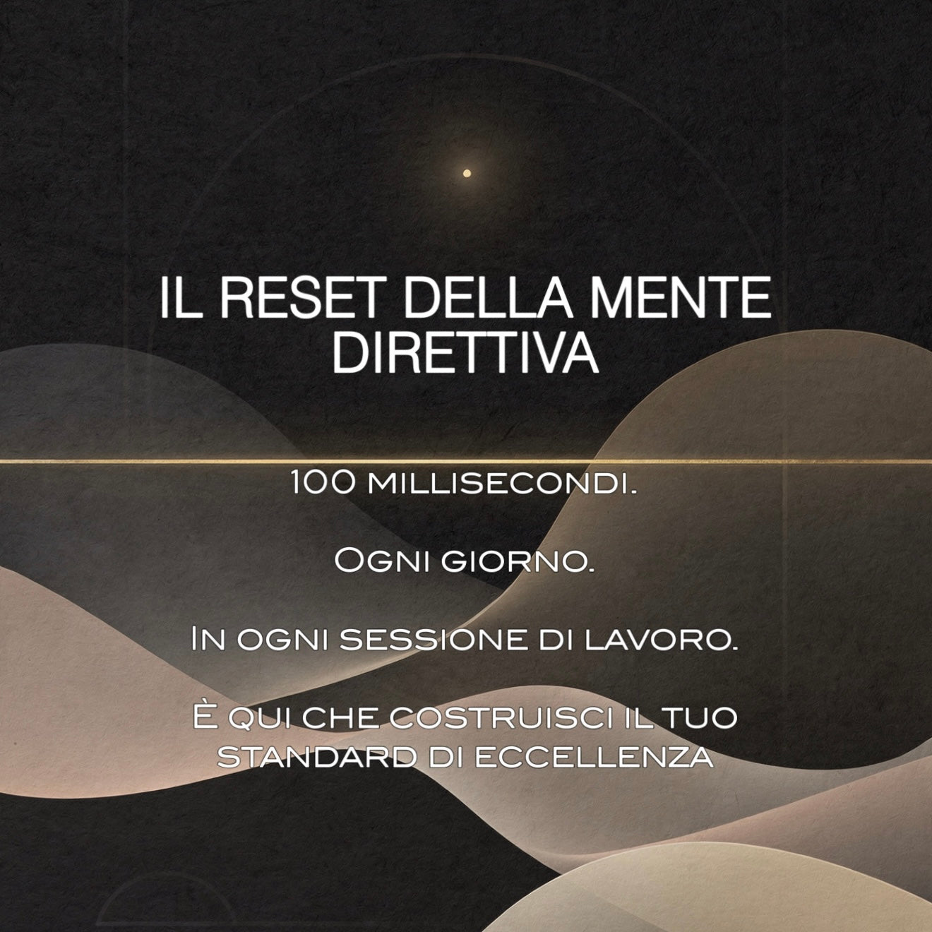 THE 100ms SIGNAL — Il Reset della Mente Direttiva
